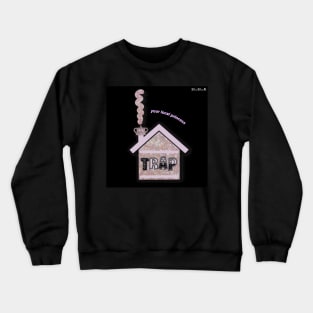 Trapaholics Crewneck Sweatshirt